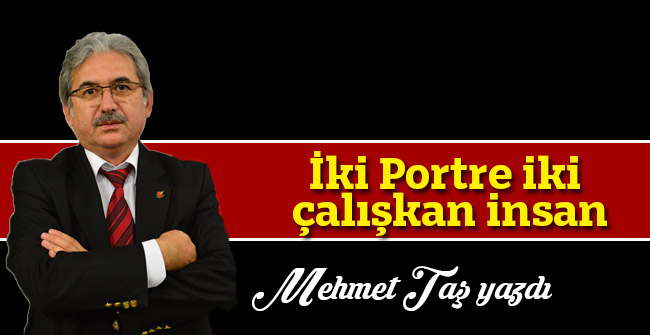 İki Portre iki çalışkan insan