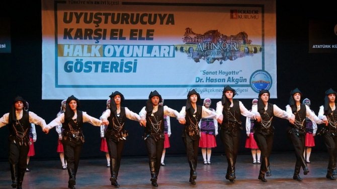 "Uyuşturucuya Karşı El Ele Halk Oyunları"