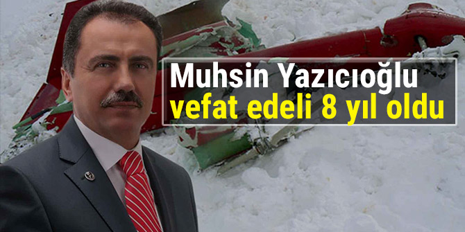 Muhsin Yazıcıoğlu vefat edeli 8 yıl oldu