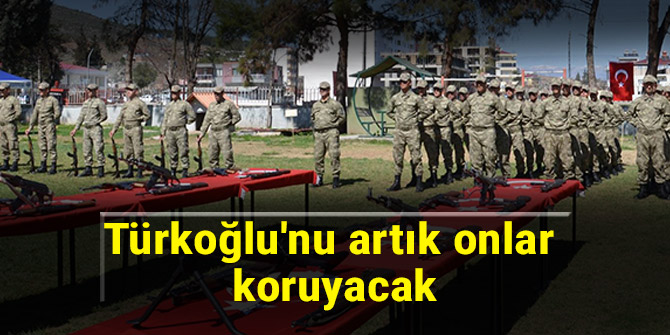 Türkoğlu'nu artık onlar koruyacak