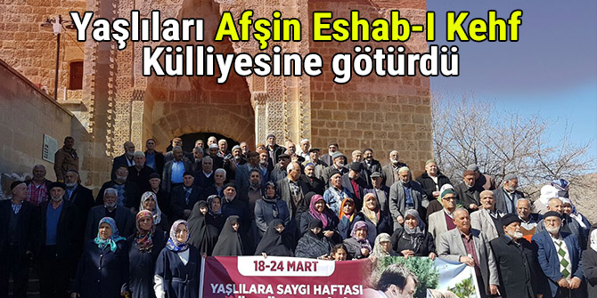 Yaşlıları Afşin Eshab-I Kehf Külliyesine götürdü