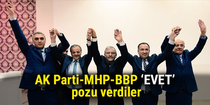 AK Parti-MHP-BBP ’evet’ pozu verdiler