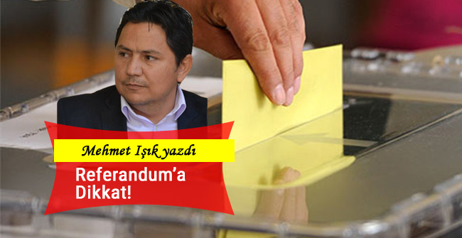 Referandum’a Dikkat!