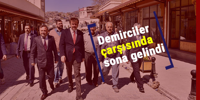 Demirciler çarşısında sona gelindi