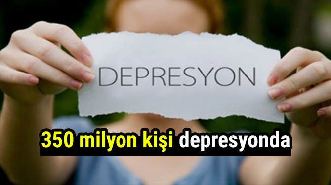350 milyon kişi depresyonda
