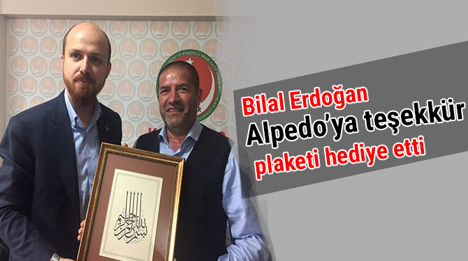 Bilal Erdoğan Alpedo’ya teşekkür plaketi hediye etti