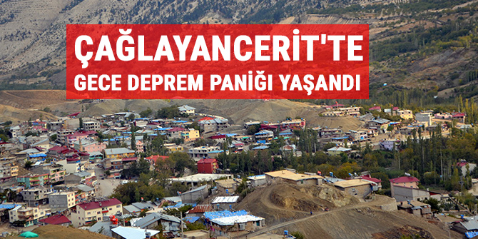 Çağlayancerit'te gece deprem paniği yaşandı
