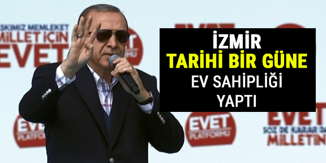 İzmir’de tarihi bir güne ev sahipliği yaptı