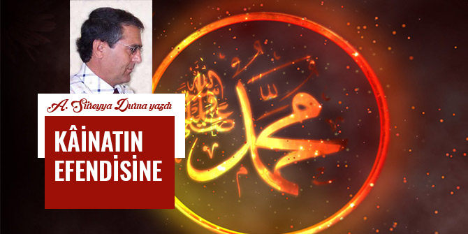 KÂİNATIN EFENDİSİNE