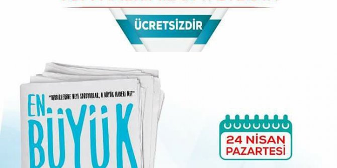 “EN BÜYÜK HABER” KAHRAMANMARAŞ’TA