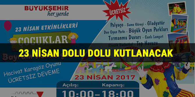 23 NİSAN DOLU DOLU KUTLANACAK