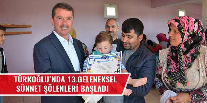 TÜRKOĞLU'NDA 13.GELENEKSEL SÜNNET ŞÖLENLERİ BAŞLADI