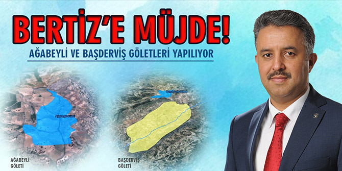 MİLLETVEKİLİ DİLİPAK’TAN BERTİZ’E MÜJDE  