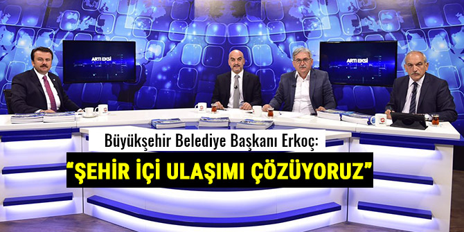 “ŞEHİR İÇİ ULAŞIMI ÇÖZÜYORUZ”