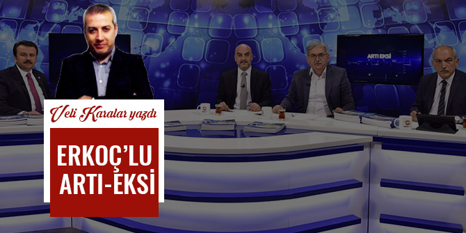ERKOÇ’LU  ARTI-EKSİ