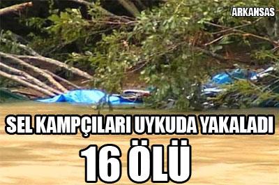 Sel kampçıları uykuda yakaladı: 16 ölü