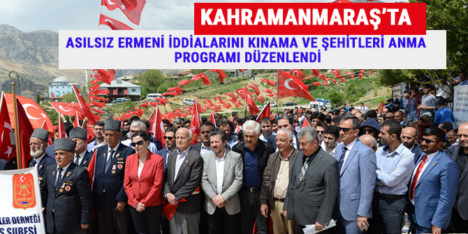 ASILSIZ ERMENİ İDDİALARINI KINAMA VE ŞEHİTLERİ ANMA PROGRAMI DÜZENLENDİ