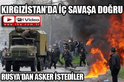 Kırgızistan iç savaşa doğru