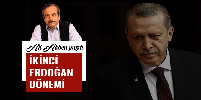 İKİNCİ ERDOĞAN DÖNEMİ