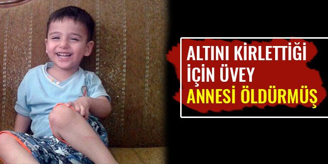 ALTINI KİRLETTİĞİ İÇİN ÜVEY ANNESİ ÖLDÜRMÜŞ