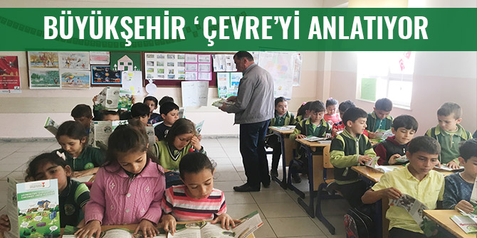 BÜYÜKŞEHİR ‘ÇEVRE’Yİ ANLATIYOR