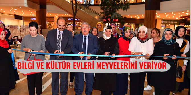 BİLGİ VE KÜLTÜR EVLERİ MEYVELERİNİ VERİYOR