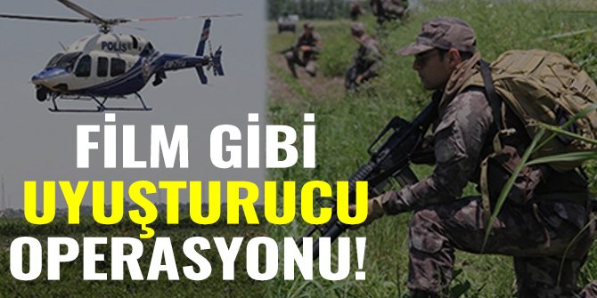 FİLM GİBİ UYUŞTURUCU OPERASYONU