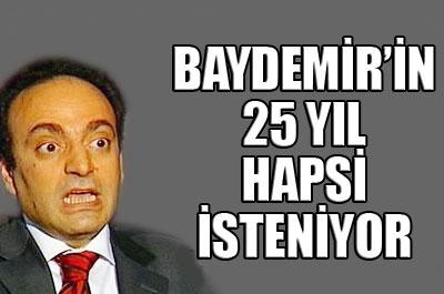 Baydemir için 25 yıl hapis isteniyor