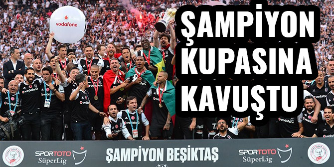 ŞAMPİYON KUPASINA KAVUŞTU