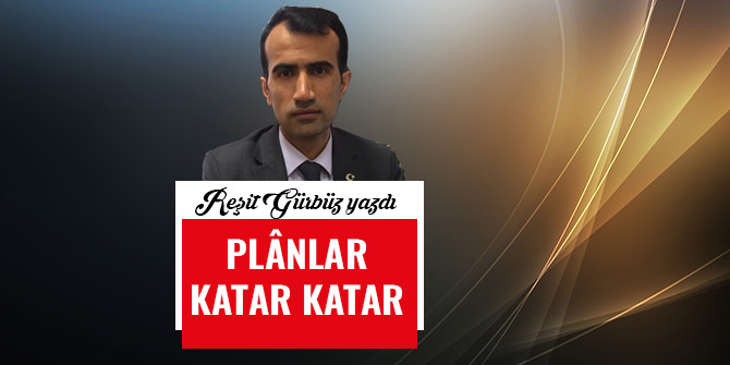 PLÂNLAR KATAR KATAR