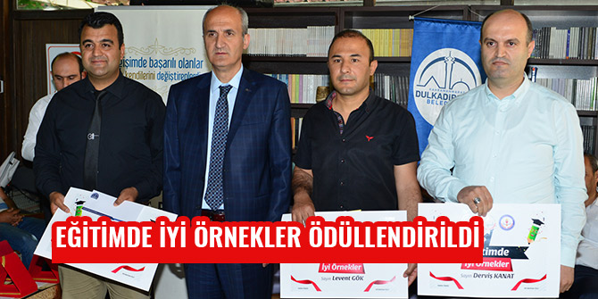 EĞİTİMDE İYİ ÖRNEKLER ÖDÜLLENDİRİLDİ