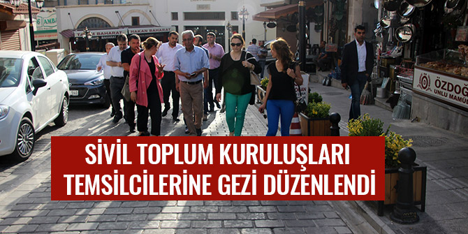 SİVİL TOPLUM KURULUŞLARI TEMSİLCİLERİNE GEZİ DÜZENLENDİ