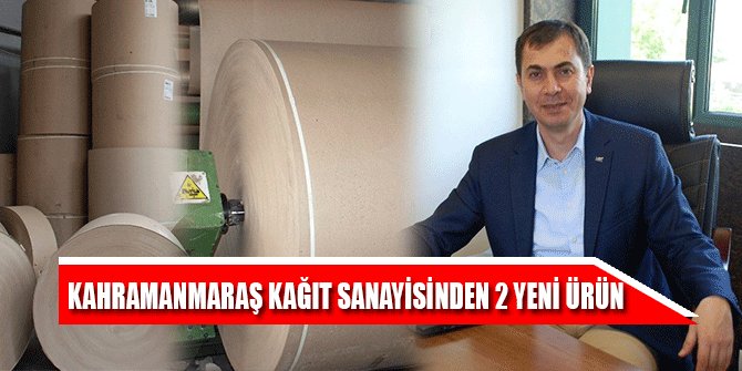 KAHRAMANMARAŞ KAĞIT SANAYİSİNDEN 2 YENİ ÜRÜN