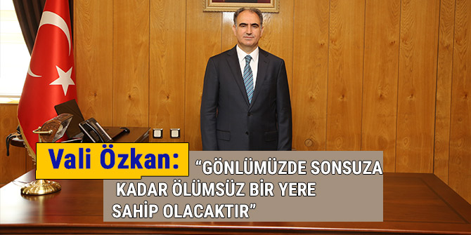 "GÖNLÜMÜZDE SONSUZA KADAR ÖLÜMSÜZ BİR YERE SAHİP OLACAKTIR”