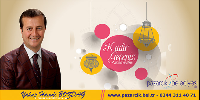 “KADİR GECESİ, EN FAZİLETLİ VE KUTSAL GECELERDEN BİRİDİR”