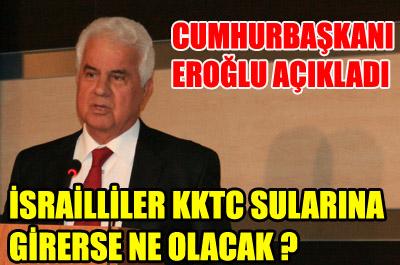 İsrailliler KKTC sularına girerse...