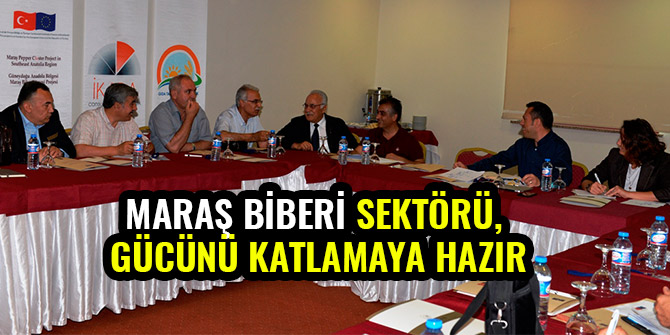 MARAŞ BİBERİ SEKTÖRÜ, GÜCÜNÜ KATLAMAYA HAZIR