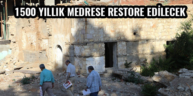 1500 YILLIK MEDRESE RESTORE EDİLECEK