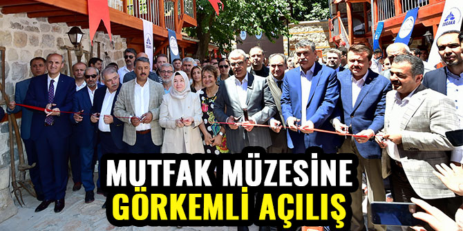 MUTFAK MÜZESİNE GÖRKEMLİ AÇILIŞ