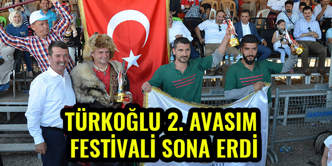 TÜRKOĞLU 2. AVASIM FESTİVALİ SONA ERDİ