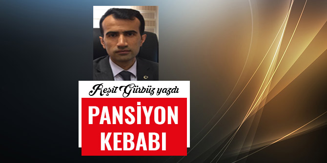 PANSİYON KEBABI