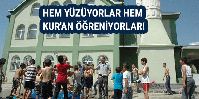 HEM YÜZÜYORLAR HEM KUR'AN ÖĞRENİYORLAR!