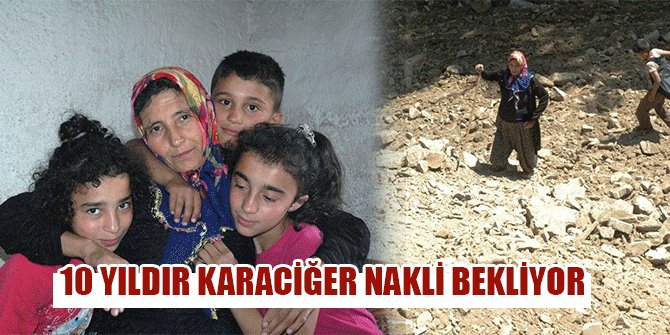 10 YILDIR KARACİĞER NAKLİ BEKLİYOR