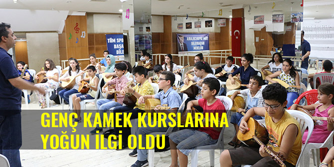 GENÇ KAMEK KURSLARINA YOĞUN İLGİ OLDU