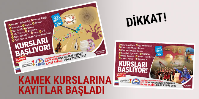 KAMEK KURSLARINA KAYITLAR BAŞLADI