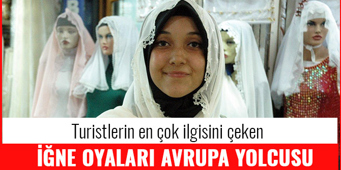 İĞNE OYALARI AVRUPA YOLCUSU