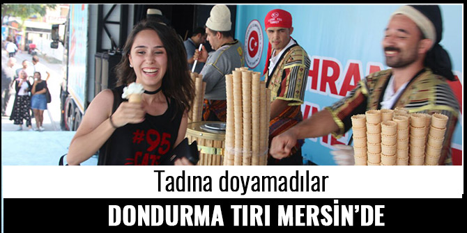 DONDURMA TIRI MERSİN’DE