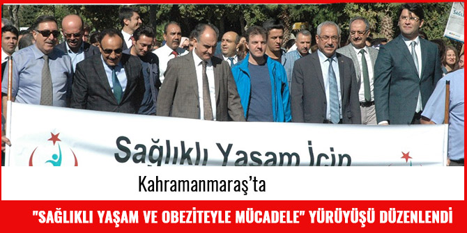 "SAĞLIKLI YAŞAM VE OBEZİTEYLE MÜCADELE" YÜRÜYÜŞÜ DÜZENLENDİ
