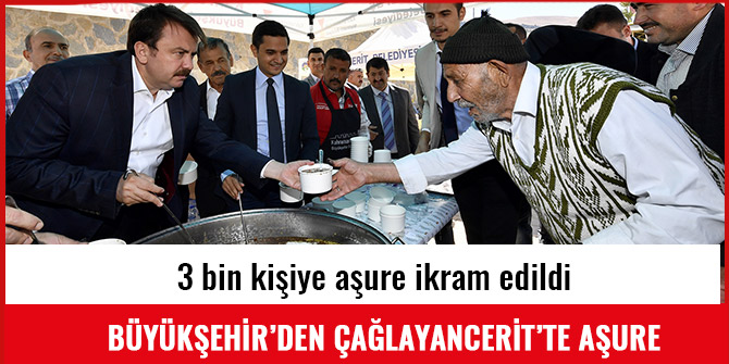 BÜYÜKŞEHİR’DEN ÇAĞLAYANCERİT’TE AŞURE