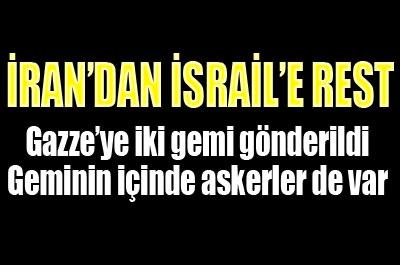 İran, Gazzeye iki gemi gönderdi